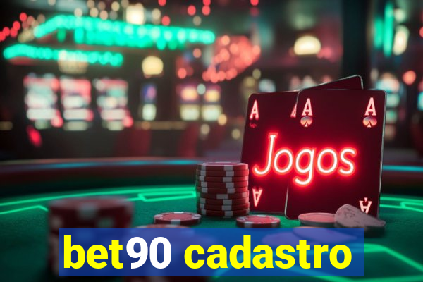 bet90 cadastro